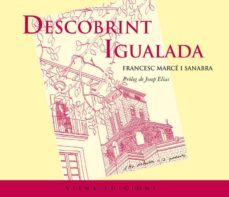 descobrint igualada-francesc marce i sanabra-9788483306932