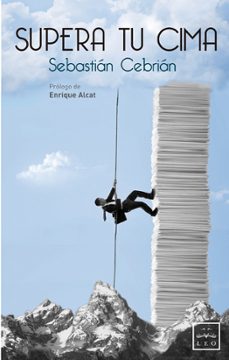 supera tu cima-sebastian cebrian-9788483567432