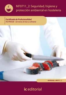 (i.b.d.)seguridad e higiene y proteccion ambiental en hosteleria. hotr0508. servicios de bar y cafeteria-9788483646632