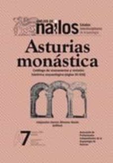 asturias monastica. catalogo de monasterios y revision historica arqueologica (siglos xi-xix)-9788483677032