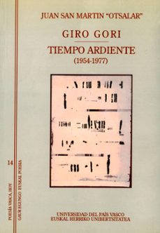 giro gori: tiempo ardiente (1954-1977) (ed. bilingue)-9788483730232