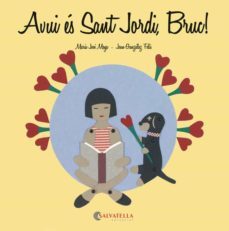 avui es sant jordi, bruc!-maria jose moya benet-9788484127932