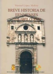 breve historia de jiennenses del siglo xvii-9788484390732
