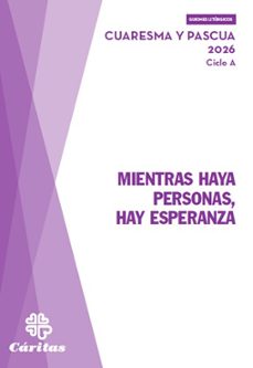 mientras haya personas, hay esperanza - pascua y cuaresma 2026-9788484409632