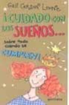 ¡cuidado con los sueños sobre todo cuando se cumplen!-9788484411932