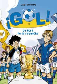 ¡gol! 10: la hora de la revancha-9788484417132