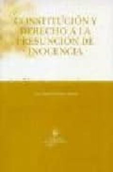 constitucion y derecho a la presuncion de inocencia-ana maria ovejero puente-9788484567332
