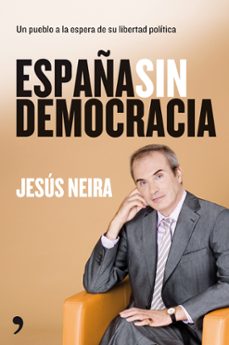 (pe) españa sin democracia: un pueblo a la espera de su libertad politica-9788484608332