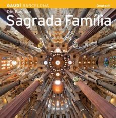 la basilica de la sagrada familia (deutsch)-9788484785132