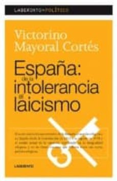españa de la intolerancia al laicismo-9788484832232