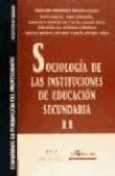 sociologia de las instituciones en la educacion secundaria-mariano fernandez enguita-9788485840632