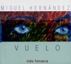 vuelo miguel hernandez (+c.d)-9788486116132