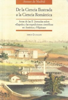 de la ciencia ilustrada a la ciencia romantica actas de la ii jor nadas sobre españa y las expediciones en-9788487111532