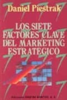 siete factores claves del marketing estrategico batalla competiti va-daniel piestrak-9788487189432