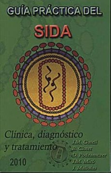 guia practica del sida: clinica diagnostico y tratamiento 2010-9788488825032