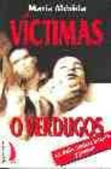 victimas o verdugos: la delincuencia infantil y juvenil-maria merida-9788489644632