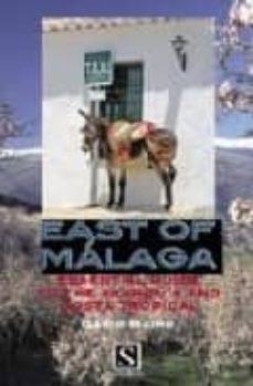 east of malaga-essential guide to the axarquia-david baird-9788489954632