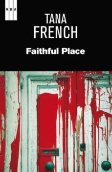 faithful place-tana french-9788490064832