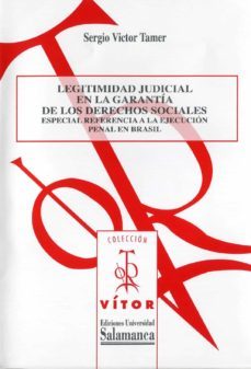legitimidad judicial en la garantia de los derechos sociales (ebook)-sergio victor tamer-9788490123232