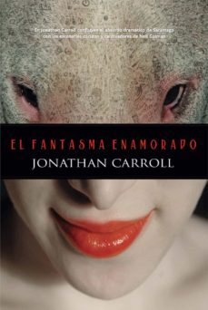 el fantasma enamorado (ebook)-jonathan carroll-9788490185032