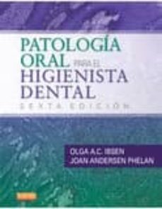 patologia oral para el higienista dental 6ª ed.-9788490225332