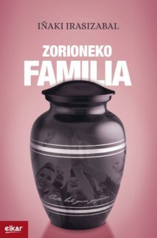 zorioneko familia (ebook)-iñaki irasizabal izagirre-9788490279632