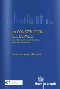 la construccion del espacio-luciano parejo alfonso-9788490338032
