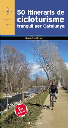 50 itineraris de cicloturisme tranquil per catalunya-9788490346532