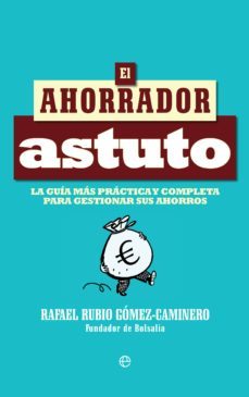 el ahorrador astuto-rafael rubio-9788490607732
