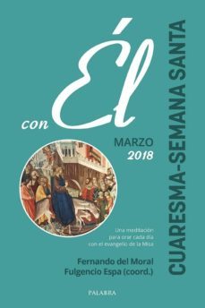 cuaresma - semana santa 2018, con el-fernando del moral-9788490616932
