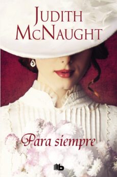 para siempre (ebook)-judith mcnaught-9788490690932