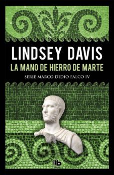 la mano de hierro de marte (serie marco didio falco 4) (ebook)-9788490705032