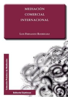 mediacion comercial internacional-luis fernando rodriguez-9788490858332