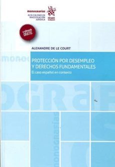 proteccion por desempleo y derechos fundamentales-alexandre de le court-9788491194132