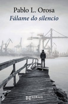 fálame do silencio-pablo orosa-9788491213932