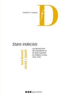 stare indecisis: las alteraciones del precedente en la corte suprema, 1946-1992-saul brenner-9788491232032
