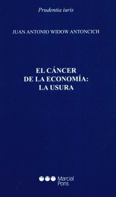 el cancer de la economia-juan antonio widow antoncich-9788491237532