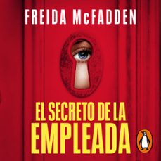 el secreto de la empleada (la empleada 2) (audiolibro)-freida mcfadden-9788491298632