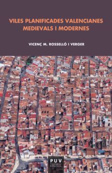 viles planificades valencianes medievals i modernes (ebook)-vicenç m. rosello verger-9788491342632