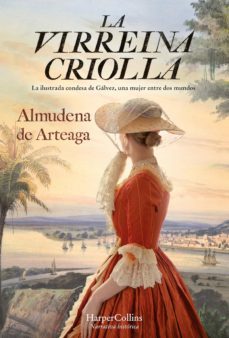 la virreina criolla (ebook)-almudena de arteaga-9788491397632