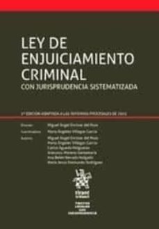 ley de enjuiciamiento criminal. con jurisprudencia sistematizada 2ª ed-miguel angel encinar del pozo-9788491433132