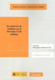 el contrato vitalicio en el derecho civil gallego: monografias de derecho civil. ii. obligaciones y contratos-angel manuel mariño de andres-9788491480532