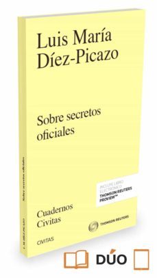 civitas: sobre secretos oficiales-luis maria diaz picazo-9788491526032