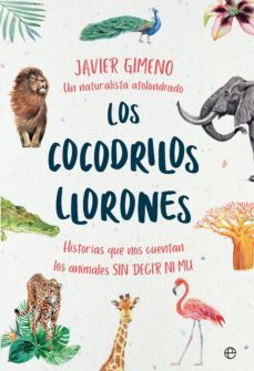 los cocodrilos llorones (ebook)-javier gimeno-9788491647232