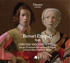 bernart etxepare 1545. linguae vasconum primitiae (+cd)-bernart etxepare-9788491724032