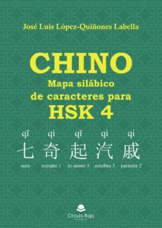 chino. mapa silabico de caracteres para hsk 4-jose luis lopez quiñones labella-9788491755432