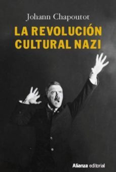 la revolución cultural nazi-johann chapoutot-9788491812432