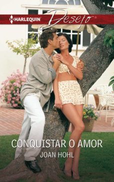 conquistar o amor (ebook)-joan hohl-9788491883432