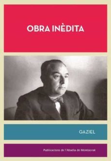 obra inèdita gaziel-9788491911432