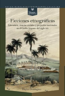 ficciones etnograficas-daylet dominguez-9788491920632